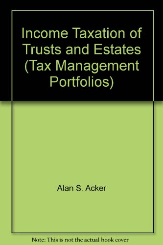 9781558715622: Income Taxation of Trusts and Estates (Tax Management Portfolios)