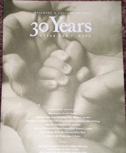 Stock image for Building a Culture of Life: 30 Years After Roe v. Wade [Paperback] William L. Saunders; Brian C. Robertson and Kenneth L. Connor for sale by Ocean Books