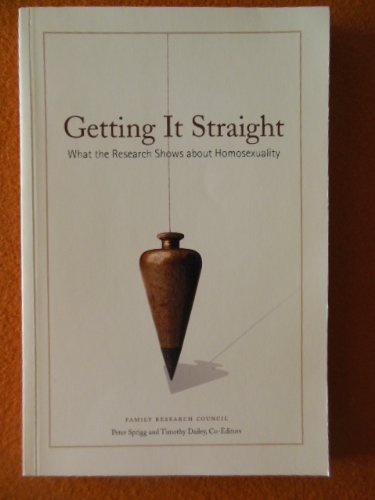 Imagen de archivo de Getting It Straight: What the Research Shows about Homosexuality a la venta por Better World Books: West