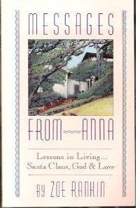 Messages from Anna: Lessons in Living.Santa Claus, God and Love - Rankin, Zoe