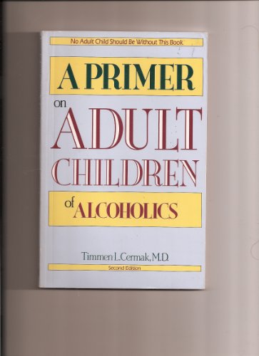 Imagen de archivo de A Primer on Adult Children of Alcoholics a la venta por Goodwill