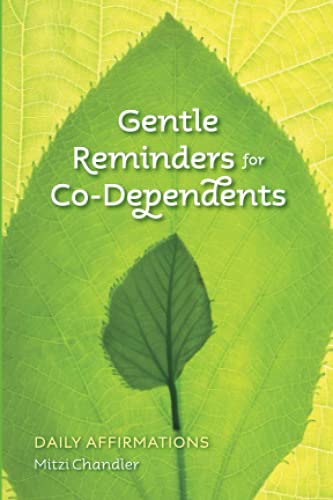 Stock image for Gentle Reminders for Co-Dependents: Daily Affirmations for sale by Wonder Book