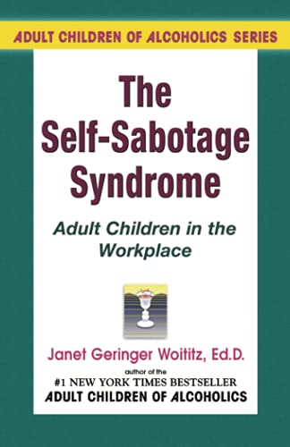 Beispielbild fr Self-Sabotage Syndrome: Adult Children in the Workplace zum Verkauf von Wonder Book