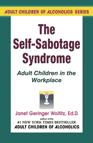 9781558740501: Self Sabotage Syndrome: Adult Children in the Workplace