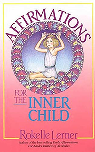 9781558740549: Affirmations for the Inner Child