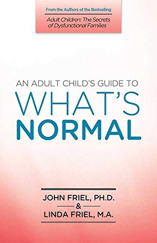 9781558740907: An Adult Child's Guide to What's 'Normal'