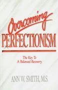 9781558741119: Overcoming Perfectionism: The Key to a Balanced Recovery