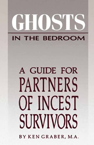 Beispielbild fr Ghosts in the Bedroom: A Guide for the Partners of Incest Survivors zum Verkauf von SecondSale