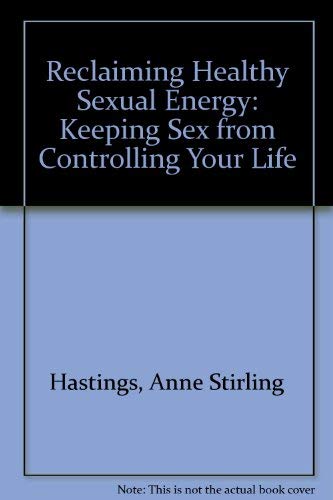 9781558741171: Reclaiming Healthy Sexual Energy