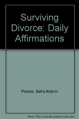 Beispielbild fr Surviving Divorce: Daily Affirmations zum Verkauf von ThriftBooks-Dallas
