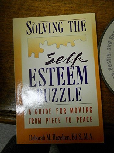 Stock image for Solving the Self-Esteem Puzzle: A Guide for Moving from Piece to Peace for sale by -OnTimeBooks-
