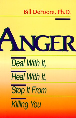 Beispielbild fr Anger : Deal with It, Heal with It, Stop It from Killing You zum Verkauf von Better World Books