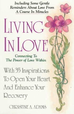 Stock image for Living in Love: Connecting to the Power of Love within for sale by WorldofBooks