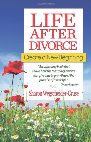 9781558742826: Life After Divorce: Create a New Beginning