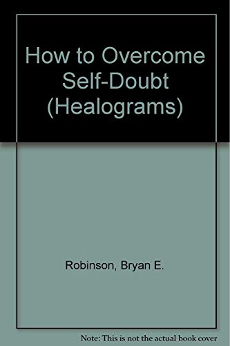 Beispielbild fr How to Overcome Self-Doubt (Healograms) zum Verkauf von medimops