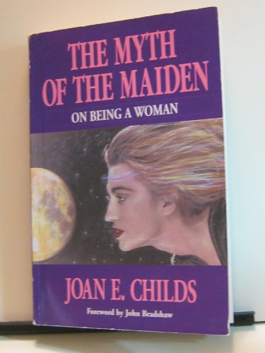 9781558743151: The Myth of the Maiden: On Being a Woman