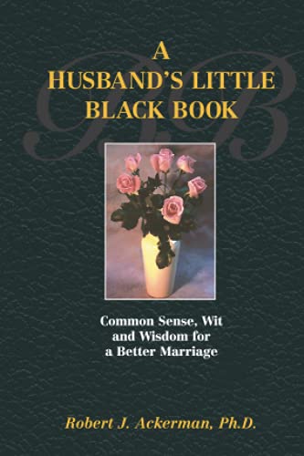 Imagen de archivo de A Husband's Little Black Book: Common Sense, Wit and Wisdom for a Better Marriage a la venta por OddReads