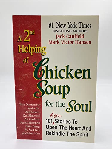 Beispielbild fr A 2nd Helping of Chicken Soup for the Soul: 101 More Stories to Open the Heart and Rekindle the Spirit zum Verkauf von WorldofBooks