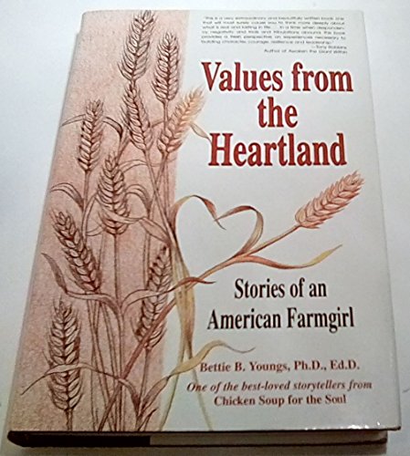 Imagen de archivo de Values from the Heartland: Stories of an American Farmgirl a la venta por Irolita Books