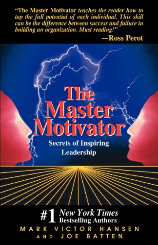Stock image for Master Motivator: Secrets of Inspiring Leadership for sale by ThriftBooks-Atlanta