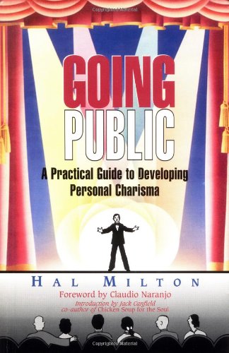 Beispielbild fr Going Public: A Practical Guide to Developing Personal Charisma zum Verkauf von Wonder Book