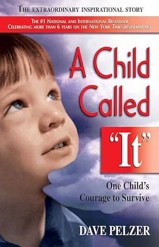 Imagen de archivo de A Child Called It: One Child's Courage to Survive a la venta por WorldofBooks