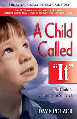9781558743663: A Child Called "It": One Child's Courage to Survive