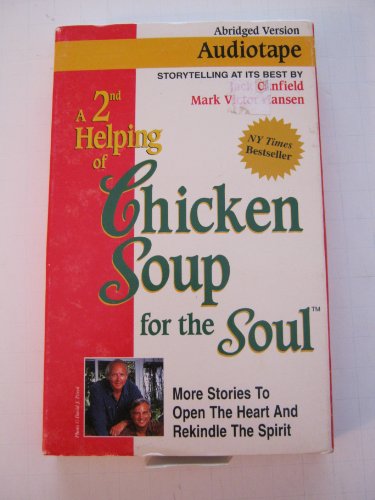 Imagen de archivo de A 2nd Helping of Chicken Soup for the Soul: 101 More Stories to Open the Heart and Rekindle the Spirit a la venta por The Yard Sale Store