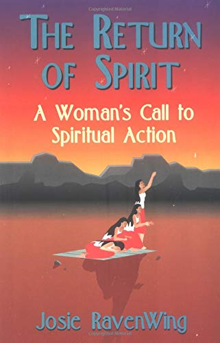 Beispielbild fr The Return of Spirit : A Woman's Call to Spiritual Action zum Verkauf von Better World Books