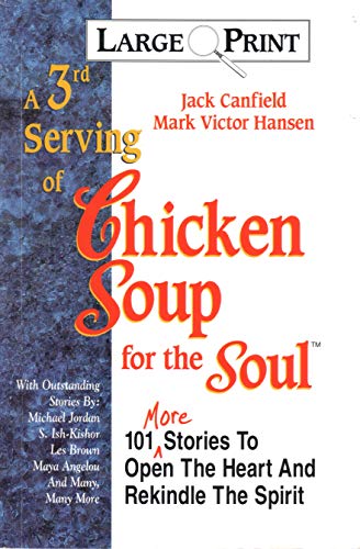 Beispielbild fr A 3rd Serving of Chicken Soup for the Soul: 101 More Stories to Open the Heart and Rekindle the Spirit zum Verkauf von Books of the Smoky Mountains
