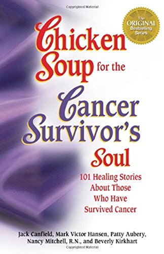 Beispielbild fr Chicken Soup for the Surviving Soul - 101 Stories of Courage and Inspiration from Those Who Have Surviveed Cancer zum Verkauf von Hudson's Bookstore