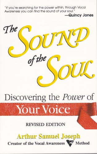 Stock image for The Sound of the Soul: Discovering the Power of Your Voice for sale by Wonder Book