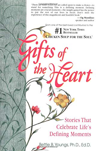 Beispielbild fr Gifts of the Heart: Stories that Celebrate Life's Defining Moments zum Verkauf von Wonder Book