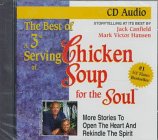 Imagen de archivo de The Best of a 3rd Serving of Chicken Soup for the Soul: More Stories to Open the Heart and Rekindle the Spirit a la venta por HPB-Ruby