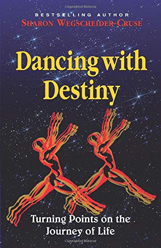Imagen de archivo de Dancing With Destiny: Turning Points on the Journey of Life a la venta por HPB-Red