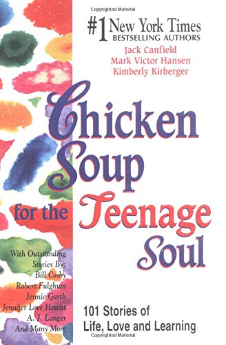 9781558744684: Chicken Soup for the Teenage Soul: 101 Stories of Life, Love, and Learning (Chicken Soup for the Soul)