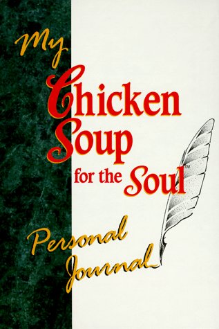 9781558744844: My Chicken Soup for the Soul Personal Journal