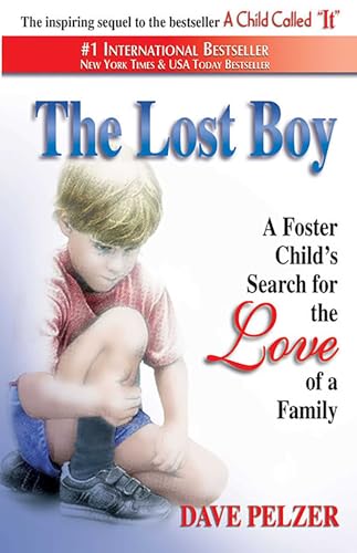 Imagen de archivo de The Lost Boy: A Foster Child's Search for the Love of a Family a la venta por Library House Internet Sales