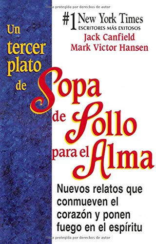 Beispielbild fr UN Tercer Plato De Sopa De Pollo Para El Alma / 3rd Serving of Chicken Soup for the Soul (Spanish Edition) zum Verkauf von ThriftBooks-Dallas