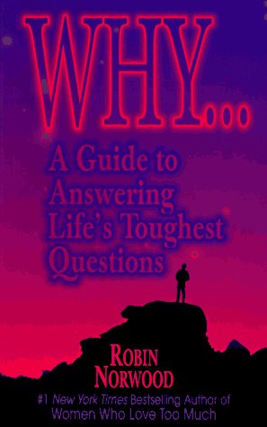 9781558745223: Why...: A Guide to Answering Life's Toughest Questions