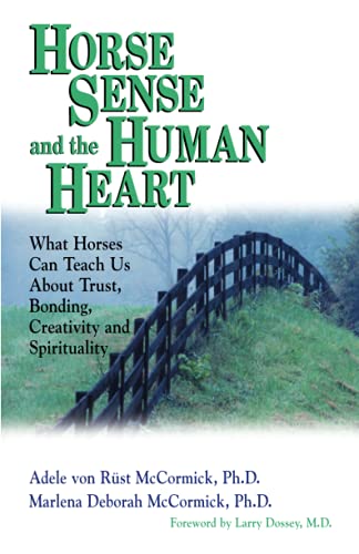 

Horse Sense and the Human Heart
