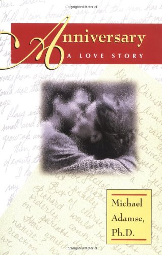 Stock image for Anniversary A Love Story for sale by Virtuous Volumes et al.