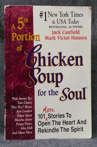 Beispielbild fr Fifth Serving of Chicken Soup for the Soul: 101 More Stories to Open the Heart and Rekindle the Spirit (Chicken Soup for the Soul (Paperback Health Communications)) zum Verkauf von WorldofBooks