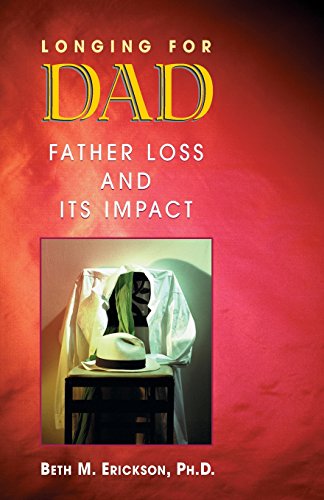 Beispielbild fr Longing for Dad: Father Loss and Its Impact zum Verkauf von SecondSale