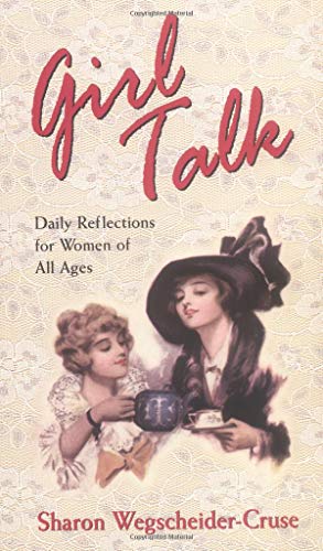 Beispielbild fr Girl Talk: Daily Reflections for Women of All Ages: Daily Meditations for Women to Inspire and Fill Your Soul zum Verkauf von Wonder Book