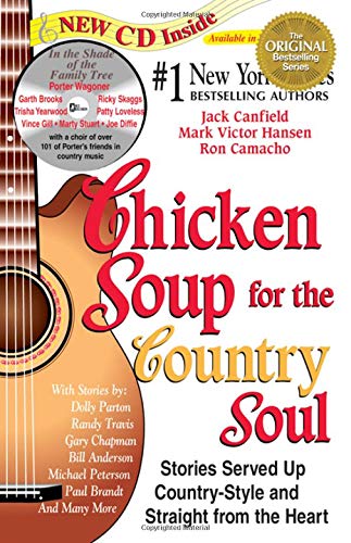 Stock image for Chicken Soup for the Country Soul: Stories Served Up Country-Style and Straight from the Heart (Chicken Soup for the Soul) for sale by Gulf Coast Books