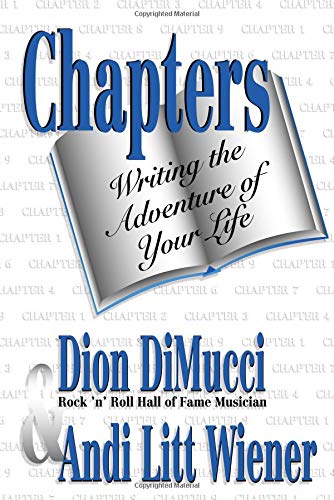 Chapters: Writing the Adventure of Your Life (9781558745872) by Dion; Dimucci, Dion; Litt Wiener, Andi