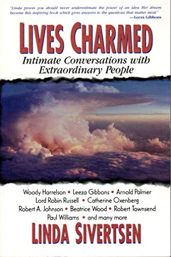 Beispielbild fr Lives Charmed: Intimate Conversations with Extraordinary People zum Verkauf von BooksRun