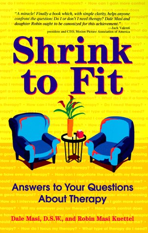 Stock image for Shrink to Fit: Answers to Your Questions About Therapy for sale by Wonder Book