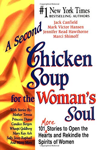 Beispielbild fr A Second Chicken Soup for the Woman's Soul (Chicken Soup for the Soul) zum Verkauf von Wonder Book